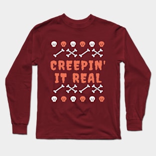 Halloween t-shirt - creepin' it real Long Sleeve T-Shirt